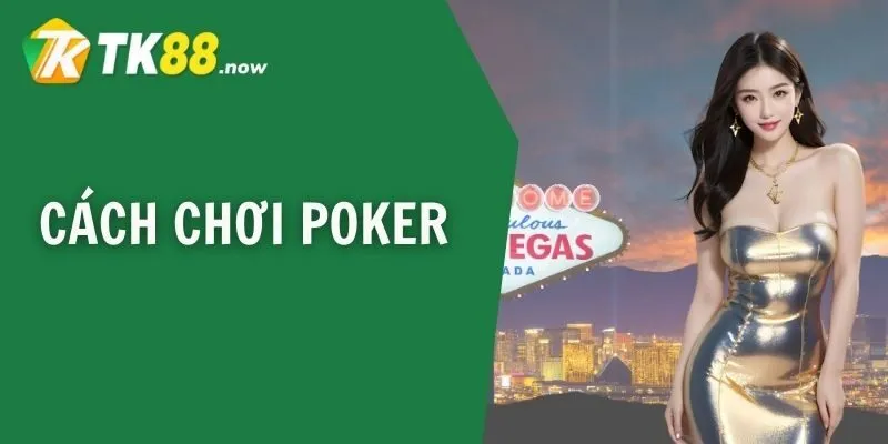 cach choi poker